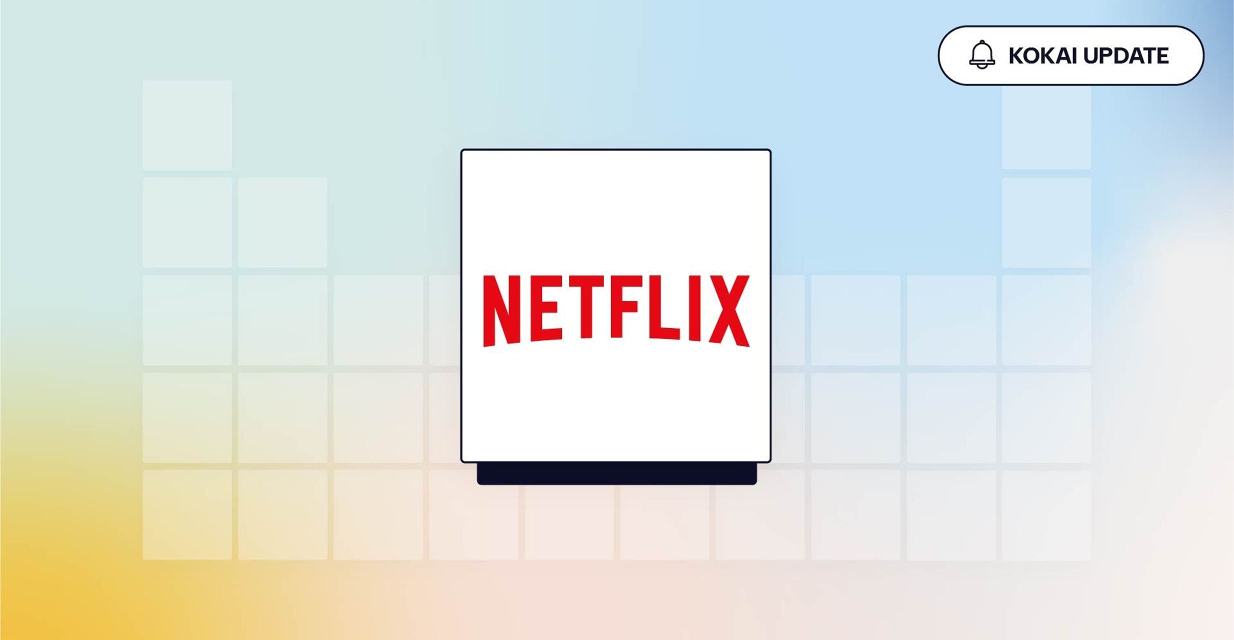 Netflix logo + Kokai update badge - The Trade Desk