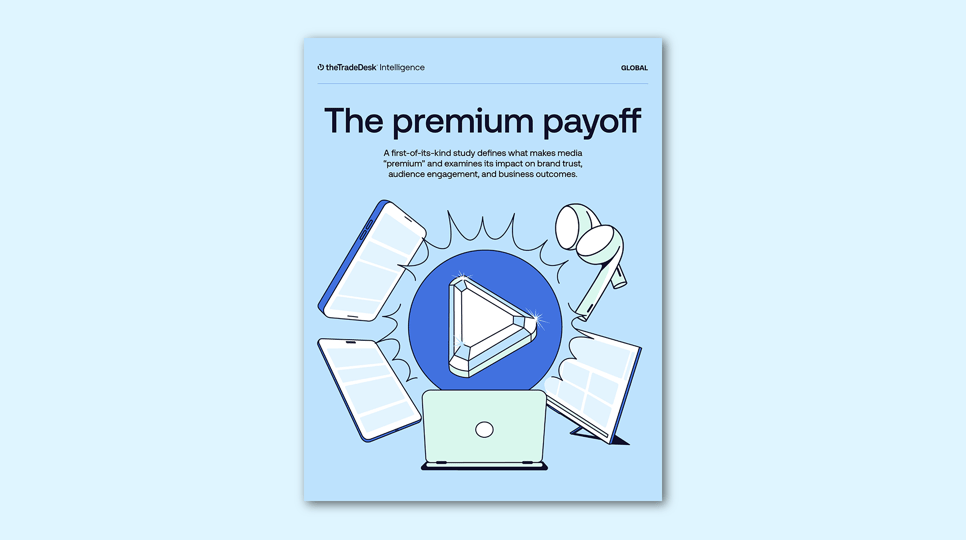 Blue graphic for the Value of Premium Report by The Trade Desk Intelligence